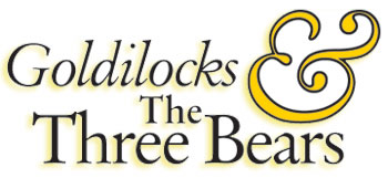 Goldilocks and the Three Bears