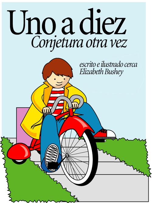 One to Ten: Guess Again, written and illustrated by Elizabeth Bushey -- illustration features boy on tricycle.